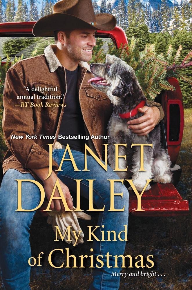 My Kind of Christmas (The Christmas Tree Ranch 1) by Dailey