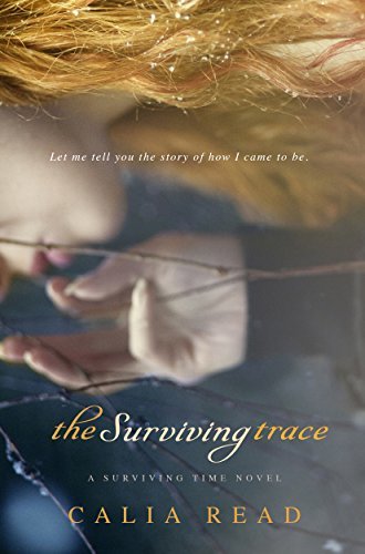 The Surviving Trace (Surviving Time, #1)