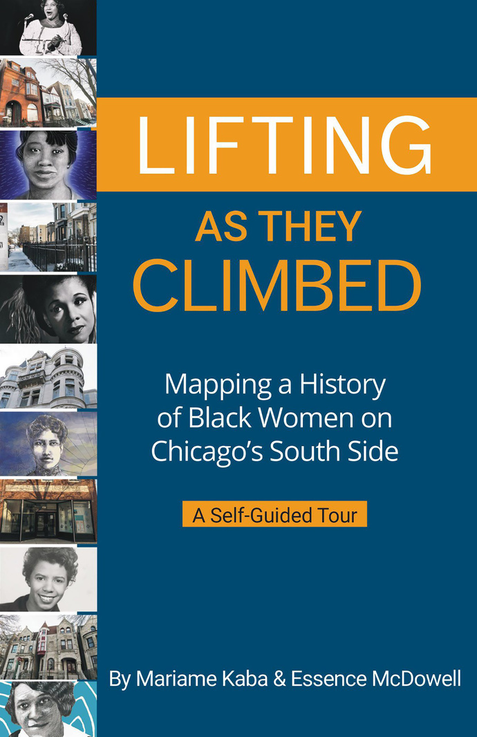 Lifting as They Climbed: Mapping a History of Black Women on Chicago's South Side