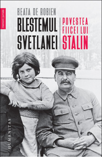 Blestemul Svetlanei: povestea fiicei lui Stalin