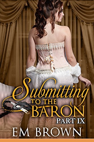 Submitting to the Baron, Part IX book cover