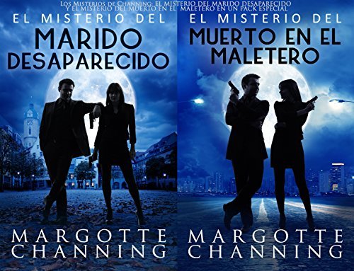 LOS MISTERIOS DE CHANNING: EL MISTERIO DEL MARIDO DESAPARECIDO Y EL