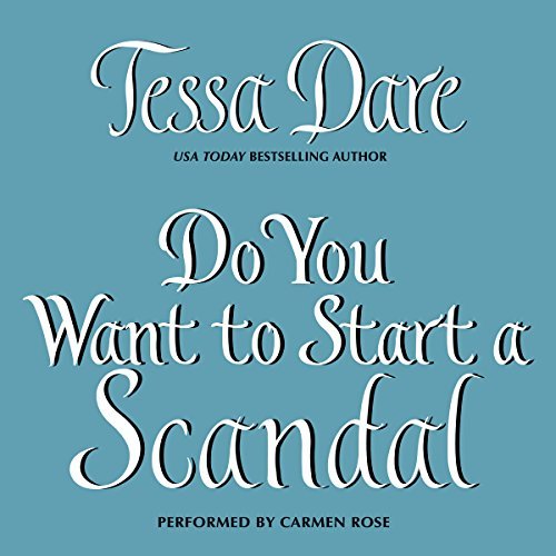 Do You Want to Start a Scandal (Spindle Cove, #5; Castles Ever After, #4)