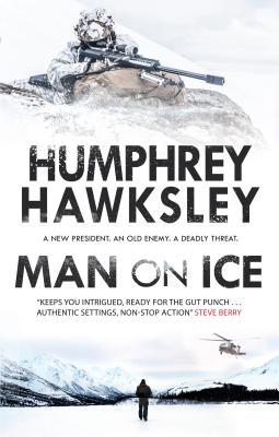 Humphrey Hawksley Man on Ice (Rake Ozenna Thriller #1