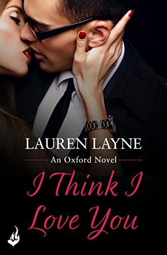 I Think I Love You (Oxford, #5)
