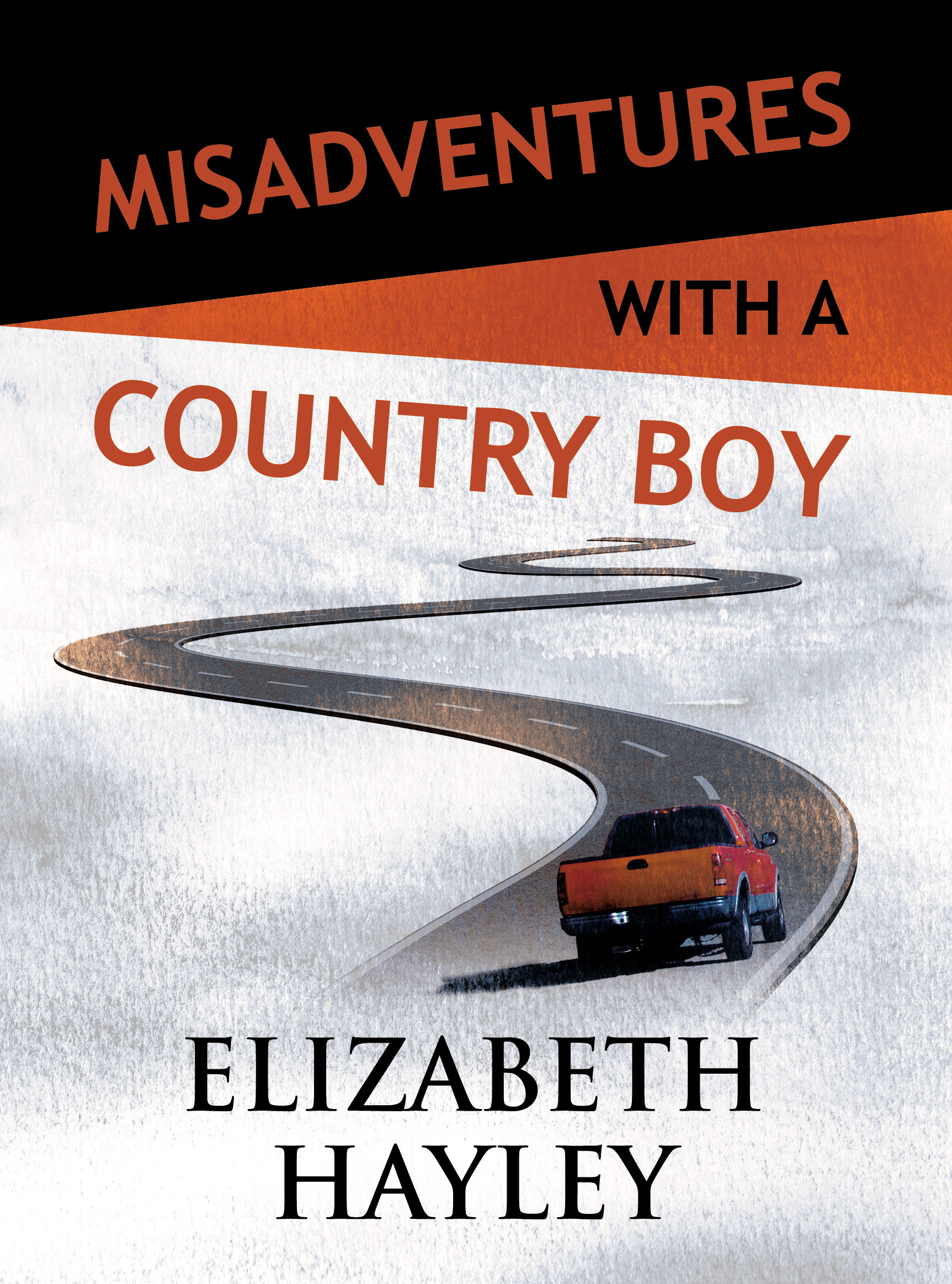 Misadventures with a Country Boy