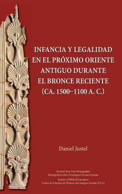 Infancia y legalidad en el Próximo Oriente antiguo durante el Bronce Reciente book cover
