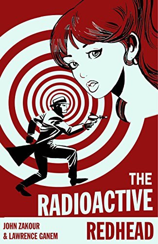 The Radioactive Redhead [Dramatized Adaptation] book cover