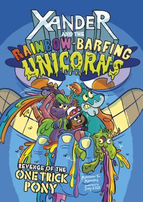 Xander and the Rainbow-Barfing Unicorns book cover 2