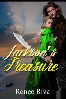 Jackson's treasure: Romance Erupts on Stormy Seas by Renee Riva | Goodreads