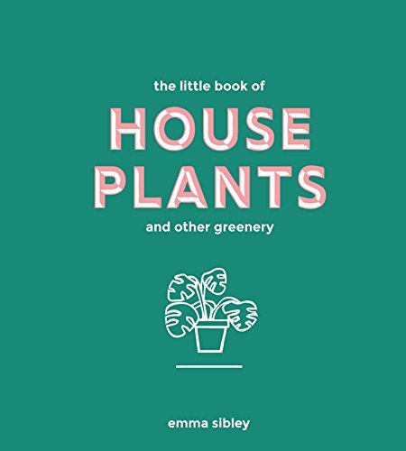 The Little Book of House Plants and Other Greenery book cover