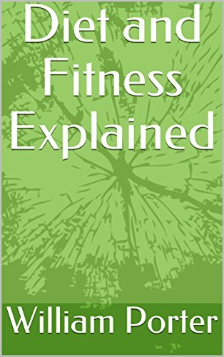 Diet and Fitness Explained