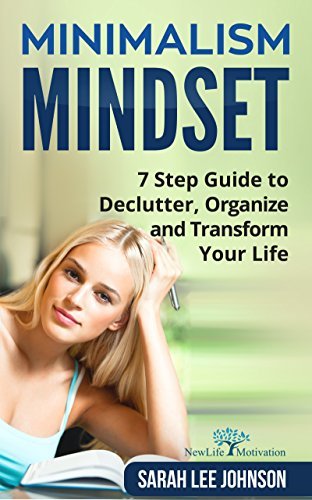 Curated visual reference: Minimalism Mindset Declutter Organize And Transform Your Life 7 Step Photo Inspiration