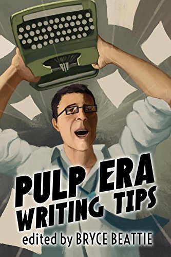 Pulp Era Writing Tips