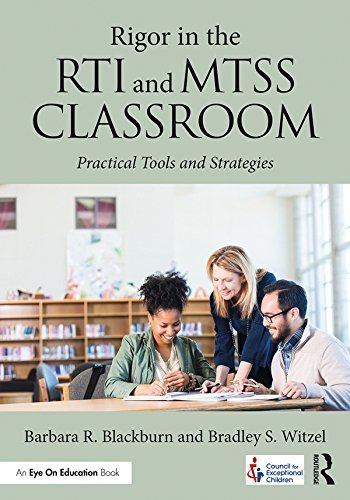 Rigor in the RTI and MTSS Classroom: Practical Tools and Strategies by ...