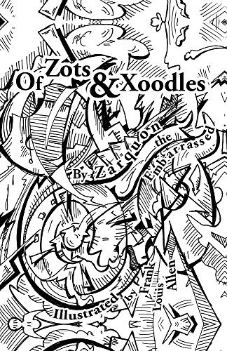 Of Zots and Xoodles: Theodil Creates a Universe