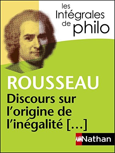 Les intégrales de Philo - Rousseau, Discours origine et fondements de l'inégalité parmi les hommes (INTEGRALES) book cover