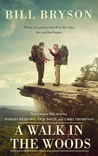 A Walk in the Woods: Rediscovering America on the Appalachian Trail