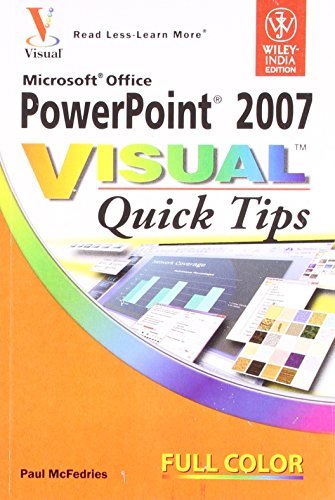 Microsoft Office Powerpoint 2007: Visual Quick Tips by Paul McFedries ...