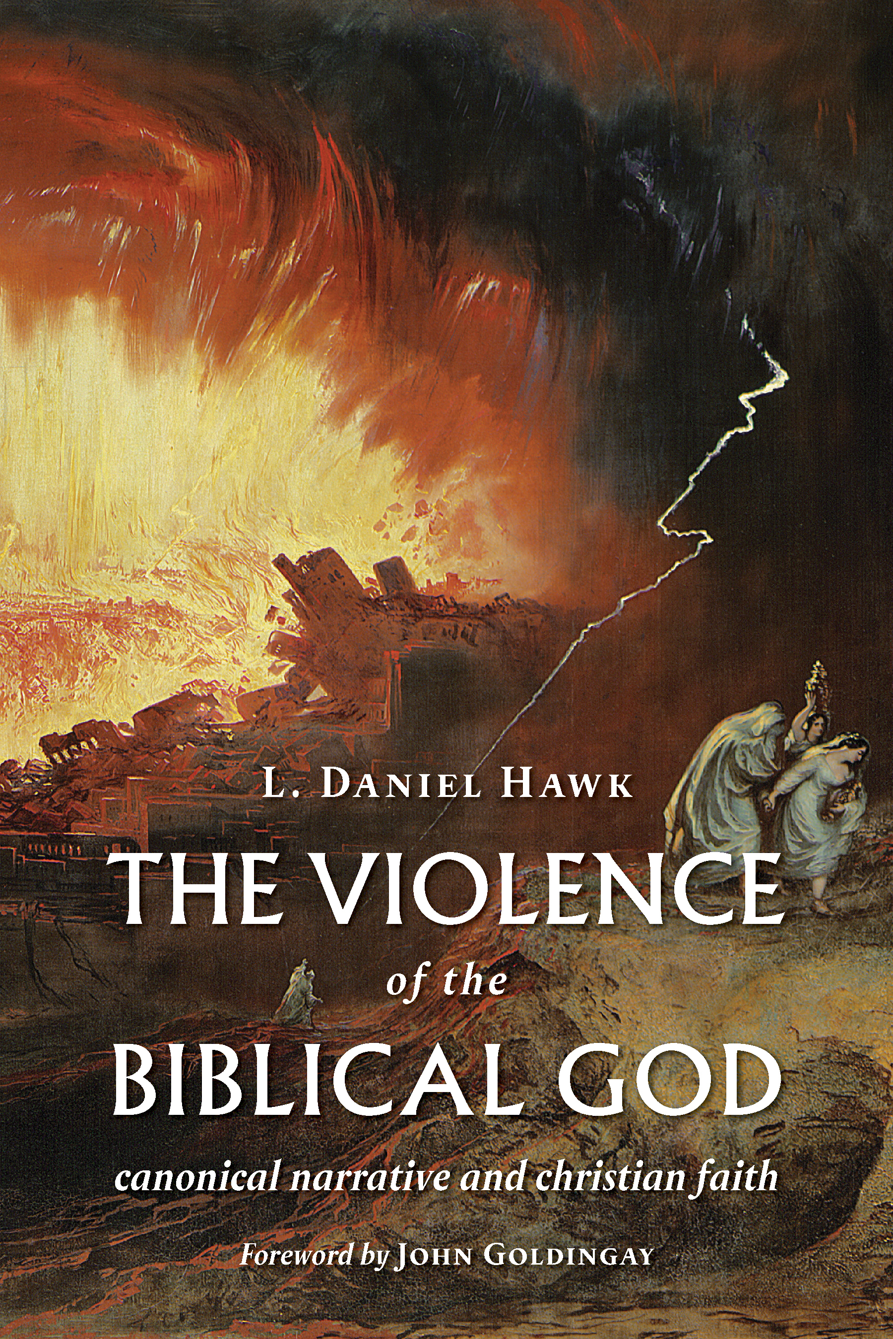 Violence of the Biblical God: Canonical Narrative and Christian Faith