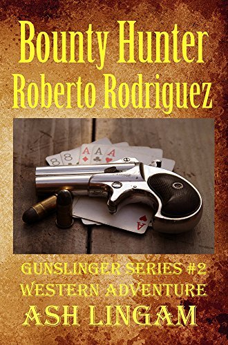 Bounty Hunter Roberto Rodriguez book cover