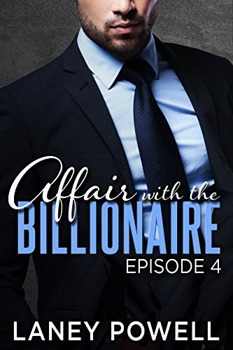Affair With The Billionaire, Episode Four book cover