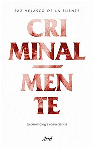 Criminal-mente: La criminología como ciencia