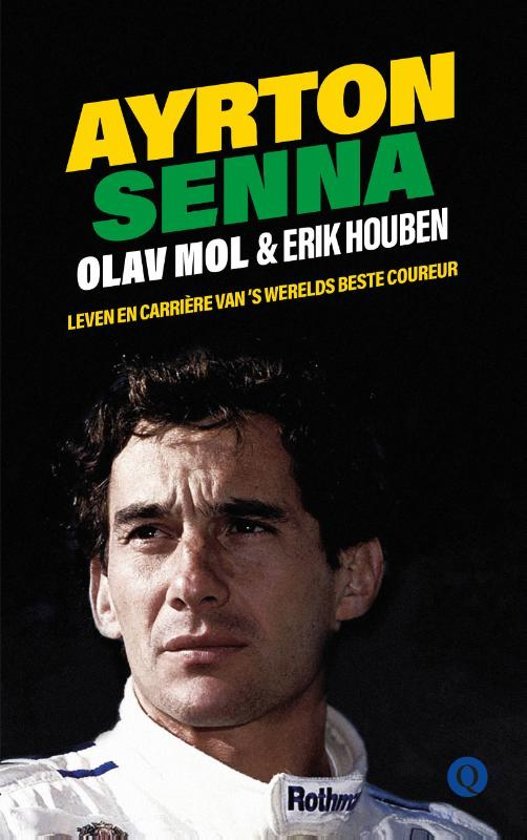 Ayrton Senna. De carrière en erfenis van 's werelds beste coureur