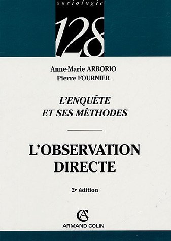 L'observation directe: l'enquête et ses méthodes