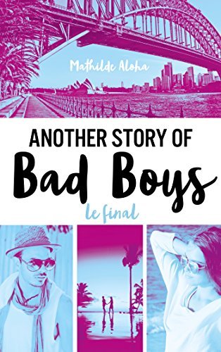 Another story of bad boys - Le final (Bloom)