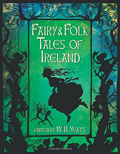Fairy and Folk Tales of Ireland (Arcturus Slipcased Classics, 11)