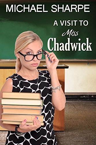 A Visit to Miss Chadwick: a teen boy's initiation into spanking