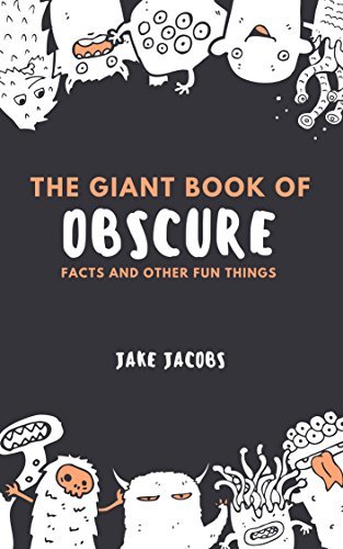 The Giant Book Of Obscure Facts