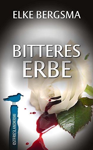 Bitteres Erbe: Ostfrieslandkrimi (Büttner und Hasenkrug ermitteln 20)