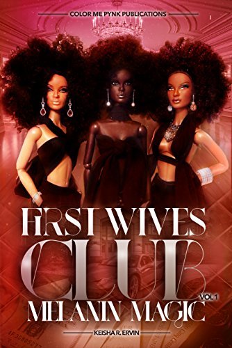 First Wives Club Vol.1 Melanin Magic book cover