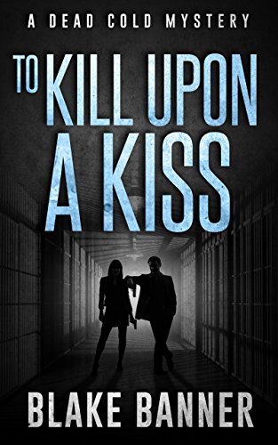 To Kill Upon A Kiss