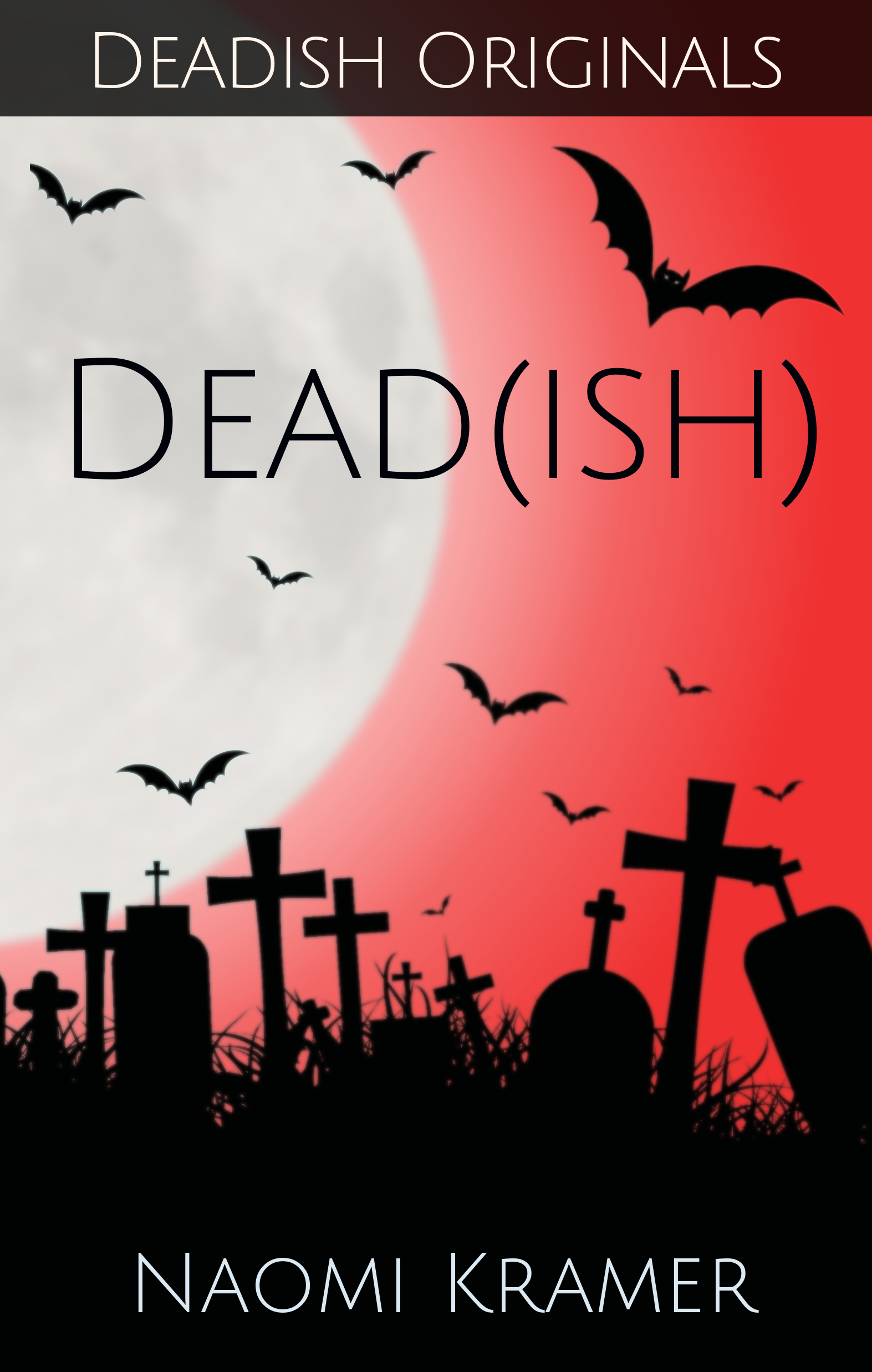 Dead[ish]