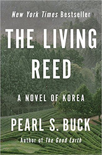 The Living Reed: A Novel of Korea