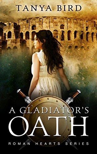 A Gladiator's Oath (Roman Hearts, #1)