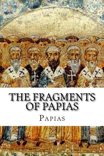 The Fragments of Papias