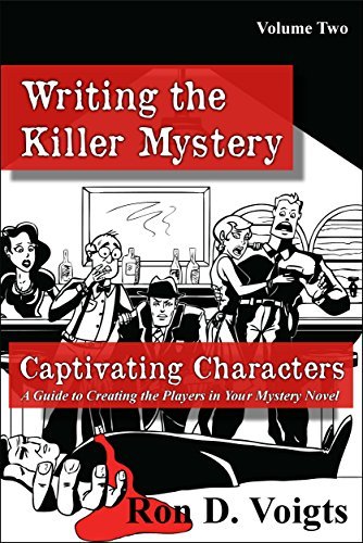 Captivating Characters: A Guide to Creating the Players in Your Mystery Novel