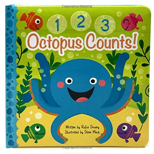 Octopus Counts (Square Padded Picture Book) by Rufus Downy | Goodreads