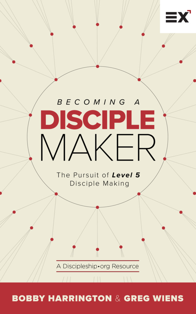 Becoming a Disciple Maker: The Pursuit of Level 5 Disciple Making