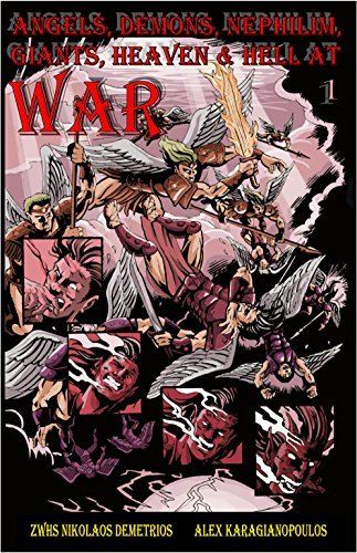 Angels, Demons, Nephilim, Giants, Heaven & Hell At War by NIKOLAOS ...