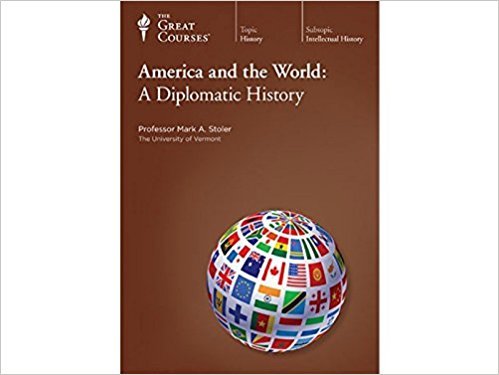 America and the World: A Diplomatic History