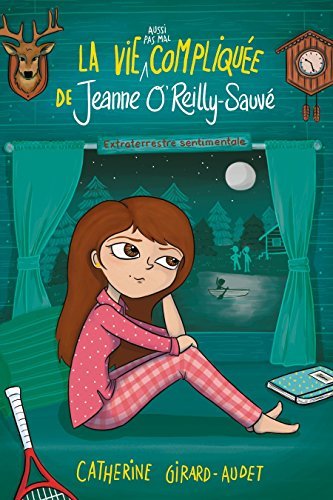 La vie (aussi pas mal) compliquée de Jeanne O'Reilly Sauvé book cover