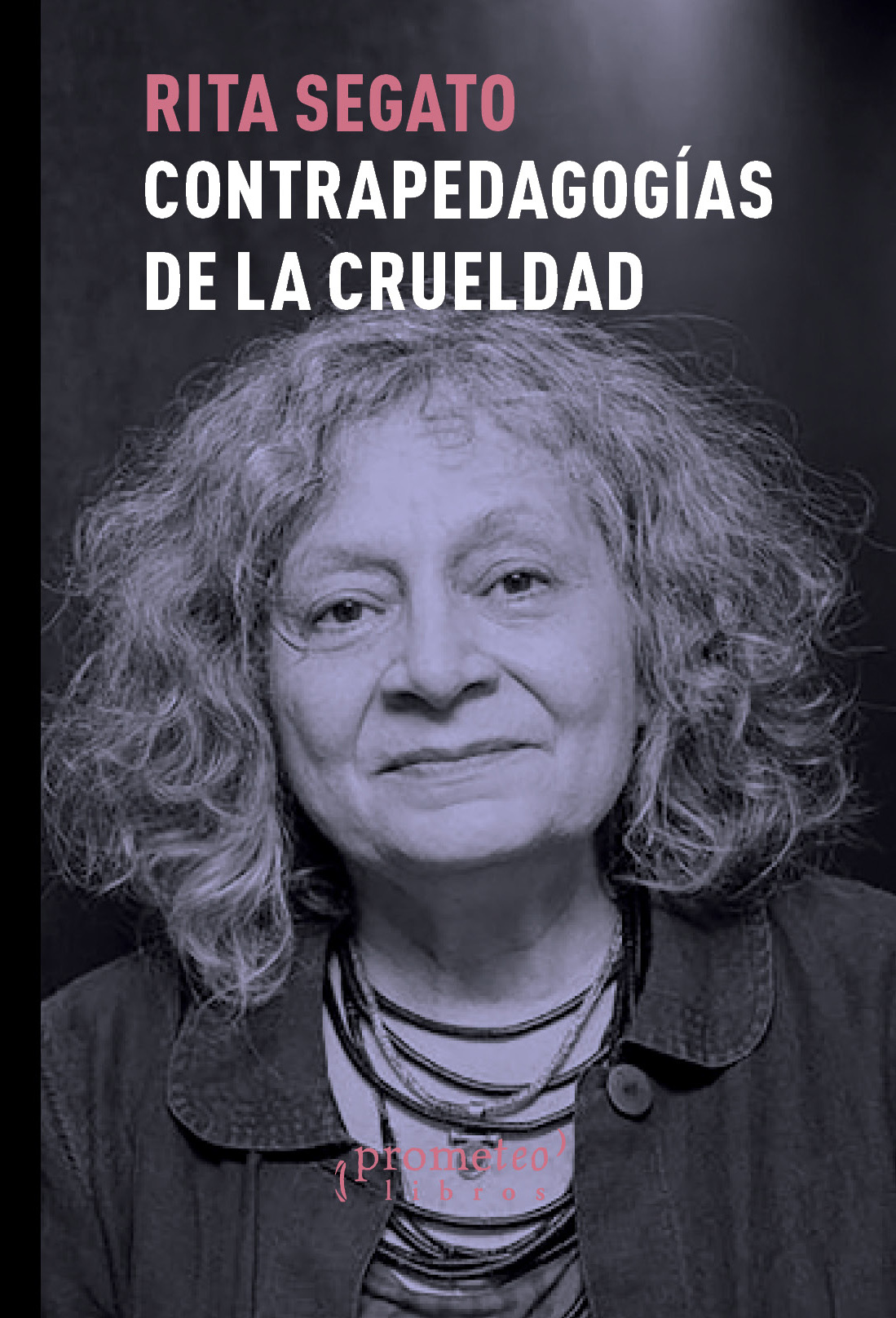Contra-pedagogias de la crueldad