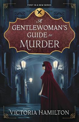 cover img of A Gentlewoman's Guide to Murder (A Gentlewoman's Guide to Murder, #1)