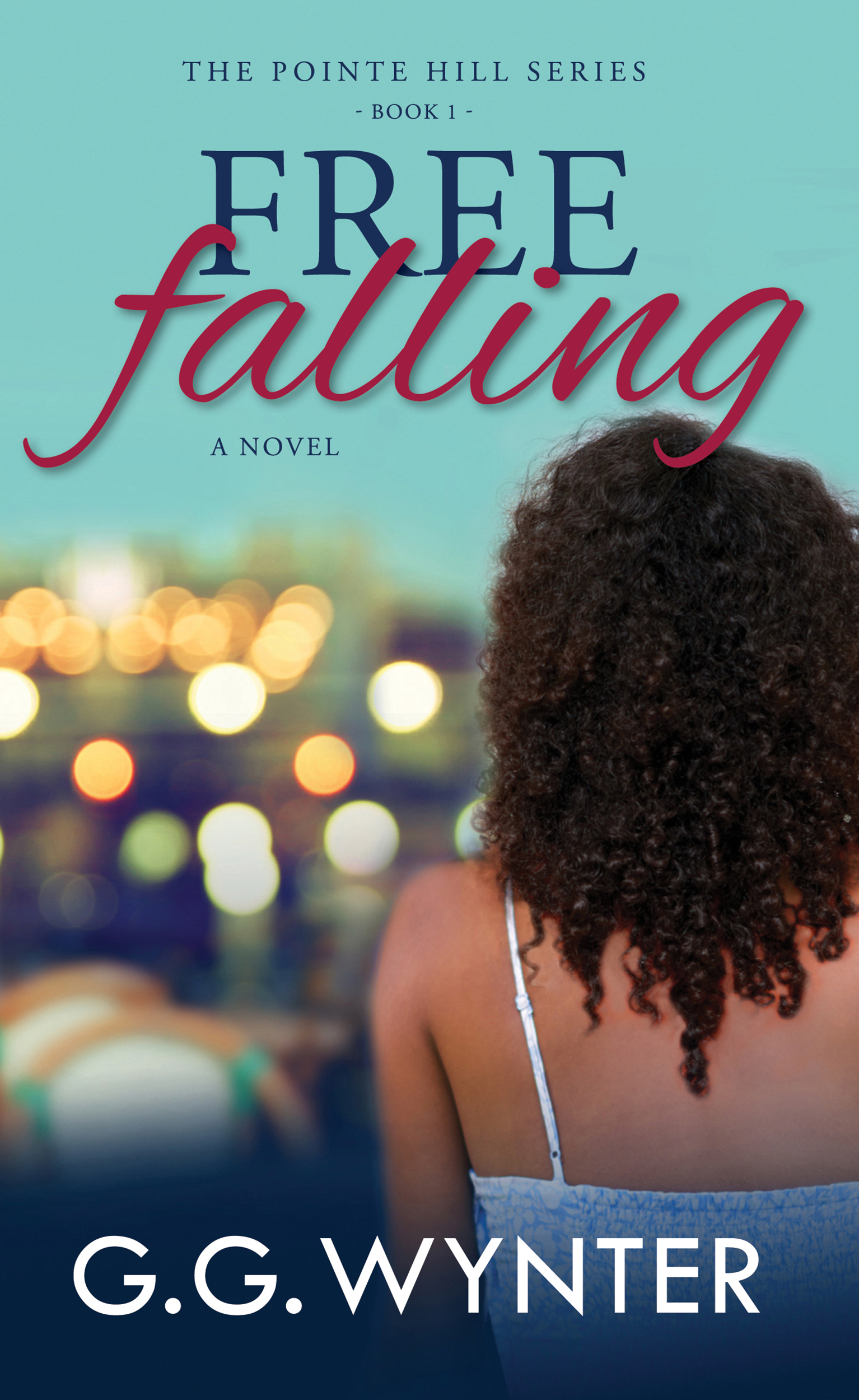 Free Falling: The Pointe Hill Series, Book One