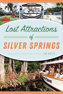 Lost Attractions of Silver Springs book cover